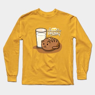 Good morning Long Sleeve T-Shirt